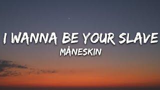 Måneskin - I WANNA BE YOUR SLAVE (Lyrics/Testo) Eurovision 2021