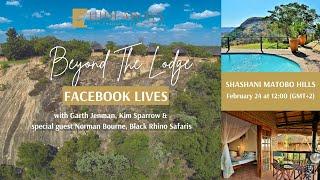 Beyond the Lodge LIVE: Hideaways Shashani Matobo Hills 2022