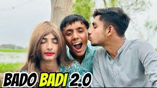 BADO BADI 2.0 || Funny skit | Comedy Video | Chohanidiots