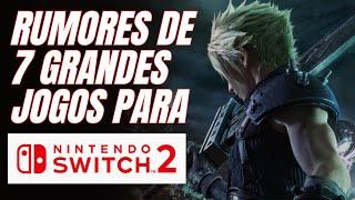 7 Jogos Para O Nintendo Switch 2 (Rumores)