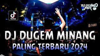 DJ DUGEM MINANG PALING TERBARU 2024 !! Remix Fyp Viral Tiktok Terbaru | DUGEM FUNKOT FULL BASS 2024