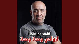 houcine staifi ارواحي وحدة وحدة