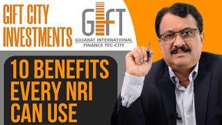 Unlock GIFT City: 10 Amazing Benefits for NRI Investors