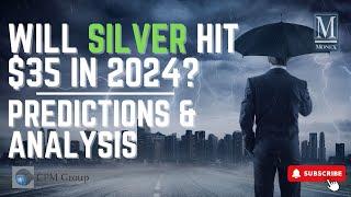 Could Silver Hit $35 in 2024? Expert Analysis & Predictions