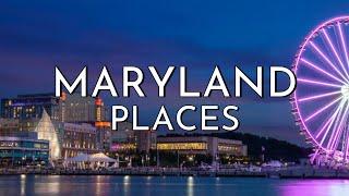 MARYLAND TOP 10 BEST PLACES TO VISIT