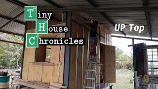 Tiny House Chronicles : Higher Heights