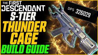 S-TIER THUNDER CAGE BUILD! // The First Descendent Best Weapons Guide