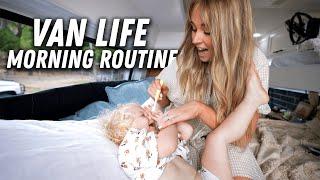VAN LIFE: Morning Routine Living in a Van with a Toddler
