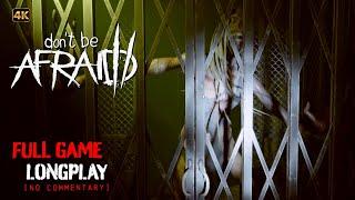 Dont be Afraid 2 - Full Game Longplay Walkthrough | 4K | No Commentary