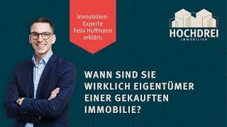  Eigentümer oder Besitzer? Wann Sie rechtmäßiger Eigentümer einer Immobilie sind 