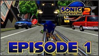 FIRST TIME PLAYING THIS ICONIC GAME!! - Sonic Adventure 2 Episode 1