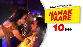 Namak Paare - Full Video Song - Raja Natwarlal - Mamta Sharma - Anupam Amod