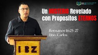 Romanos 16:25-27 -- Un Misterio Revelado con Propositos Eternos