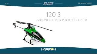 Blade 120 S with SAFE® Technology