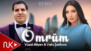 Vüsal Əliyev & Vəfa Şərifova - Ömrüm (Remix 2024)