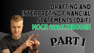 AAT Level 4 - Drafting and Interpreting Financial Statements (DAIF) - Mock Exam Walkthrough - Part 1
