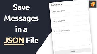 How to save messages from a contact form to a JSON file using PHP | PHP & JSON Tutorial