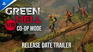 Green Hell VR - Co-Op Mode - Release Date Trailer | PS VR2 Games