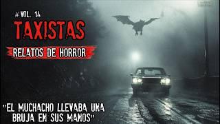 HORRIBLES ENCUENTROS DE TAXISTAS NOCTURNOS | HISTORIAS DE TERROR DE TAXISTAS | vol.  14