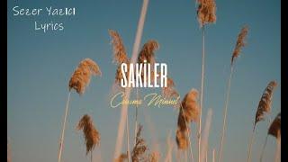 Sakiler - Canıma Minnet (Lyrics - Sözleri)