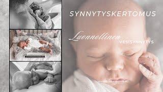 LUONNOLLINEN VESISYNNYTYS | SYNNYTYSKERTOMUS