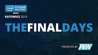 The Final Days | IEM Katowice 2019 mini documentary by WIN.gg