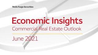 Economic Insights – Commercial Real Estate Outlook