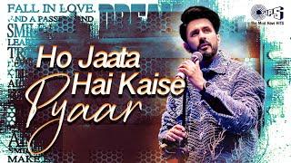 Ho Jaata Hai Kaise Pyaar | Suryaveer | Channi Singh | Sudarshan Faakir | Yalgaar | Hindi Cover Songs