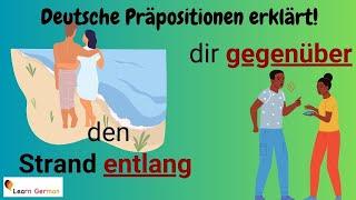 German Prepositions ENTLANG + GEGENÜBER explained in detail (9) - with examples | A1 - B1