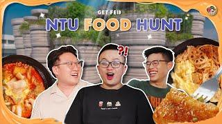 NTU Food Beats Other Universities?! | Get Fed Ep 4