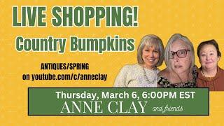 ANTIQUE SHOPPING LIVE WITH LAINEY AND ALICE and ANNE CLAY