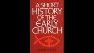 Short History of the Early Church by Harry Boer - Part 3