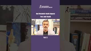 Discover the impact of metabolic health on your joint health | PART 2