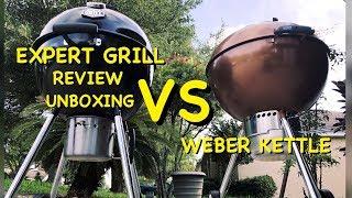 HAS WEBER MET ITS MATCH?/EXPERT GRILL 22INCH KETTLE/EXPERT GRILL REVIEW/EXPERT GRILL VS WEBER KETTLE