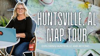 Explore Huntsville: A Detailed Map Tour of Neighborhoods & Nearby Cities | Real Estate Guide 2024