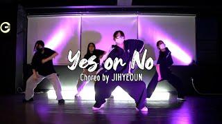 Yes or No - Lil Eazzyy｜GIRLS CHOREOGRAPHY 걸스 코레오그래피 [잠실댄스학원]