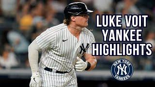 LUKE VOIT YANKEE HIGHLIGHTS!