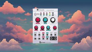 Mutable Instruments - CLOUDS!