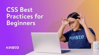 14 CSS Best Practices for Beginners