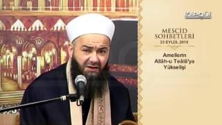 Mescid Sohbetleri - Amellerin Allaha Yükselişi Lâlegül TV