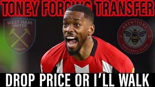 Drop The Price or I Walk | £50M Toney Tries to Force West Ham Transfer | Duran Deal Gets Silly