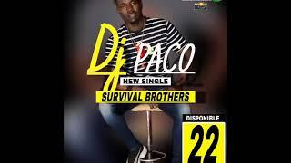 Dj PACO SURVIVAL BROTHERS 2024