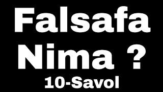 10.Falsafa Nima ? | Фалсафа Нима ? | Shayx Sodiq Samarqandiy