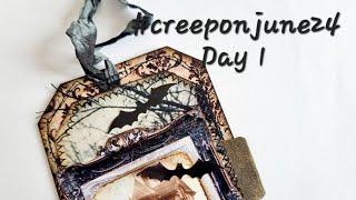 #creeponjune24 Day 1