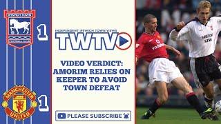 Video Verdict - Ipswich 1-1 Man Utd - James Scowcroft on Town’s battle with Amorim’s United