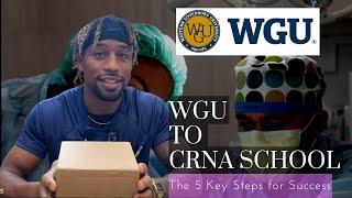 HOW I WENT FROM WGU TO CRNA SCHOOL