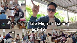 late Migmar Tsering  age 49 . Om mani padme hum . today special lunch in kollegal OPH #tibetan