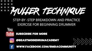 MULLER TECHNIQUE FOR BEGINNING DRUMMERS- Step-By-Step breakdown and Practice Exercise