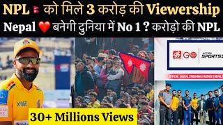 NPL Got Million Dollar Viewership In Nepal Only In Nepal Premier League , Surpase Big Leagues