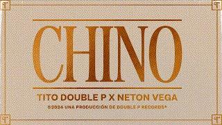 Chino (Lyric Video) - Tito Double P, Neton Vega